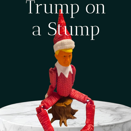 Trump on a Stump Christmas Elf - 3D Printed Articulated Elf Doll for a Fun Holiday Twist!